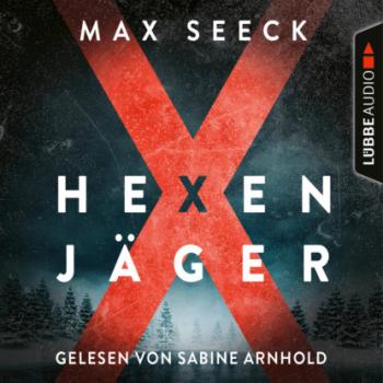 Читать Hexenjäger - Jessica-Niemi-Reihe, Teil 1 (Gekürzt) - Max Seeck