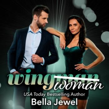 Читать Wingman (Woman) (Unabridged) - Bella Jewel