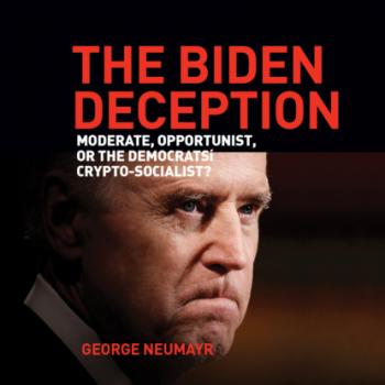 Читать The Biden Deception - Moderate, Opportunist, or the Democrats' Crypto-Socialist? (Unabridged) - George Neumayr