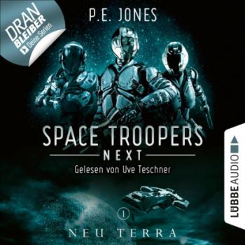 Читать Neu Terra - Space Troopers Next, Folge 1 (Ungekürzt) - P. E. Jones