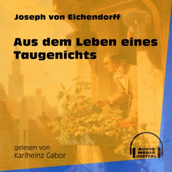 Читать Aus dem Leben eines Taugenichts (Ungekürzt) - Joseph von Eichendorff