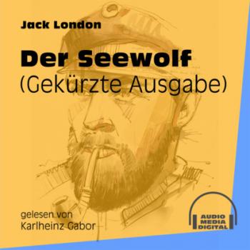 Читать Der Seewolf (Gekürzt) - Jack London