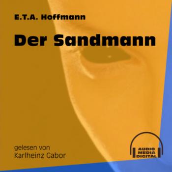 Читать Der Sandmann (Ungekürzt) - Ernst Theodor Amadeus Hoffmann
