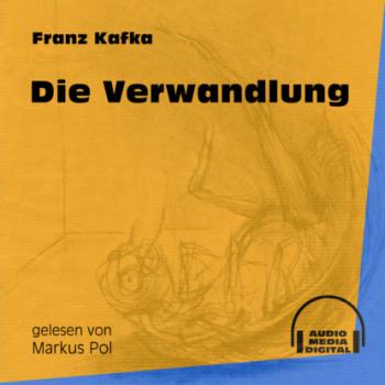Читать Die Verwandlung (Ungekürzt) - Franz Kafka