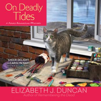 Читать On Deadly Tides - A Penny Brannigan Mystery, Book 11 (Unabridged) - Elizabeth J. Duncan