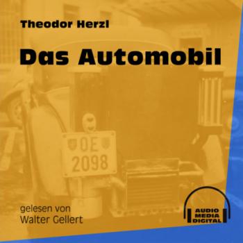 Читать Das Automobil (Ungekürzt) - Theodor Herzl
