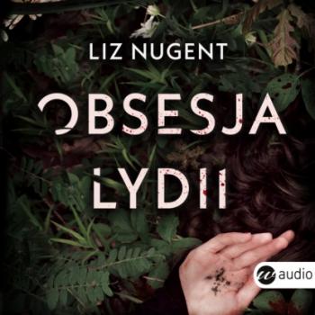 Читать Obsesja Lydii - Liz Nugent
