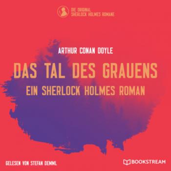 Читать Das Tal des Grauens - Ein Sherlock Holmes Roman (Ungekürzt) - Sir Arthur Conan Doyle