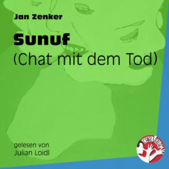 Читать Sunuf - Chat mit dem Tod (Ungekürzt) - Jan Zenker