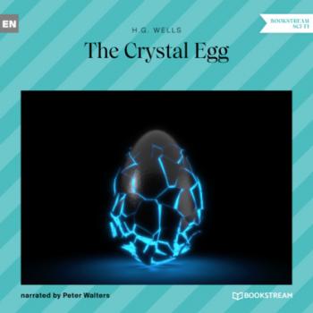 Читать The Crystal Egg (Unabridged) - H. G. Wells