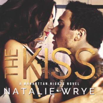 Читать The Kiss - Manhattan Nights, Book 4 (Unabridged) - Natalie Wrye