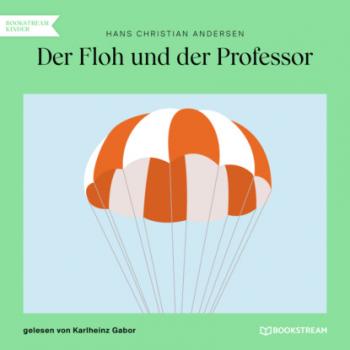 Читать Der Floh und der Professor (Ungekürzt) - Hans Christian Andersen