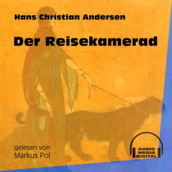 Читать Der Reisekamerad (Ungekürzt) - Hans Christian Andersen