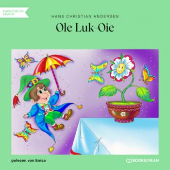 Читать Ole Luk-Oie (Ungekürzt) - Hans Christian Andersen