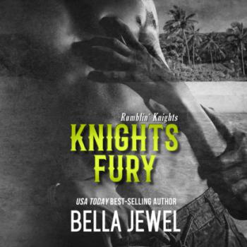 Читать Knights Fury - Rumblin' Knights, Book 2 (Unabridged) - Bella Jewel