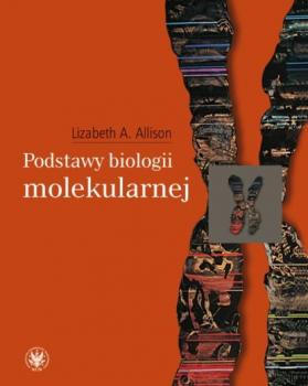 Читать Podstawy biologii molekularnej - Lizabeth A. Allison
