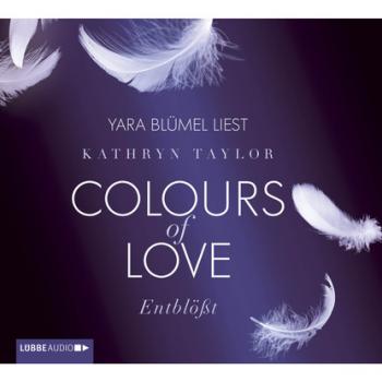 Читать Entblößt - Colours of Love - Kathryn Taylor