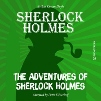 Читать The Adventures of Sherlock Holmes (Unabridged) - Sir Arthur Conan Doyle