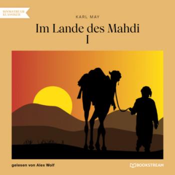 Читать Im Lande des Mahdi I (Ungekürzt) - Karl May