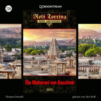 Читать Die Maharani von Kaschmir - Rolf Torring - Neue Abenteuer, Folge 38 (Ungekürzt) - Thomas Ostwald
