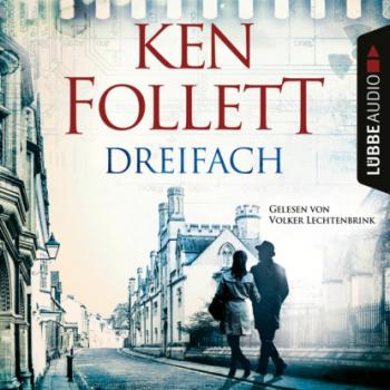 Читать Dreifach (Gekürzt) - Кен Фоллетт