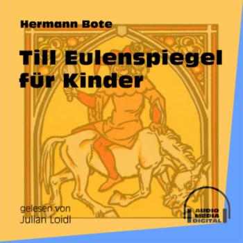 Читать Till Eulenspiegel für Kinder (Ungekürzt) - Hermann  Bote