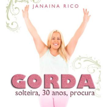 Читать Gorda, solteira, 30 anos, procura (Integral) - Janaina Rico