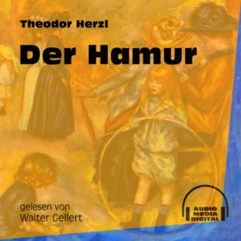 Читать Der Hamur (Ungekürzt) - Theodor Herzl