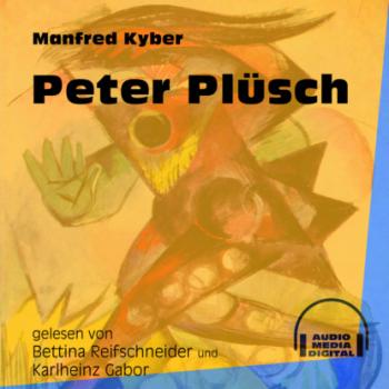 Читать Peter Plüsch (Ungekürzt) - Manfred Kyber
