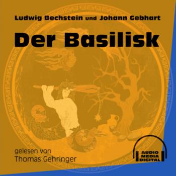 Читать Der Basilisk (Ungekürzt) - Ludwig Bechstein