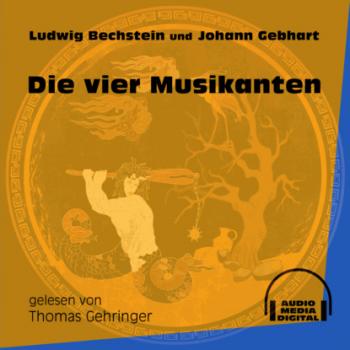 Читать Die vier Musikanten (Ungekürzt) - Ludwig Bechstein