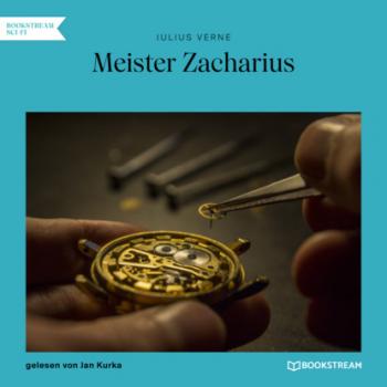Читать Meister Zacharius (Ungekürzt) - Jules Verne