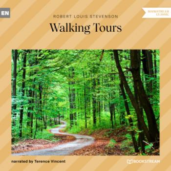 Читать Walking Tours (Ungekürzt) - Robert Louis Stevenson
