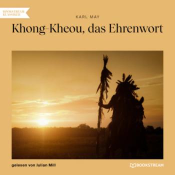 Читать Khong-Kheou, das Ehrenwort (Ungekürzt) - Karl May