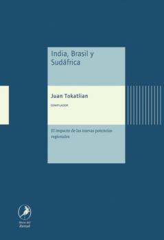 Читать India, Brasil y Sudáfrica - Juan Gabriel Tokatlian