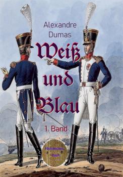 Читать Weiß und Blau - Alexandre Dumas