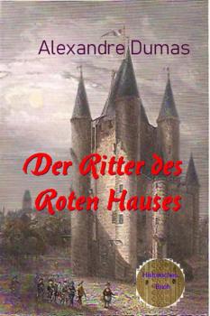 Читать Der Ritter des Roten Hauses - Alexandre Dumas