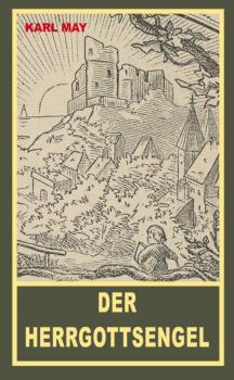 Читать Der Herrgottsengel - Karl May