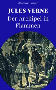 Читать Der Archipel in Flammen - Jules Verne