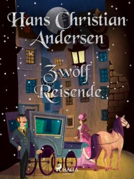Читать Zwölf Reisende - Hans Christian Andersen