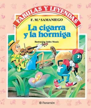 Читать La cigarra y la hormiga - F. M.ª Samaniego