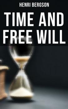 Читать Time and Free Will - Henri Bergson
