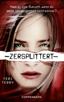 Читать Zersplittert - Teri Terry