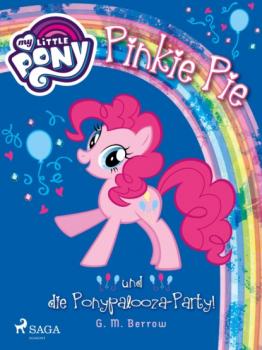 Читать My Little Pony - Pinkie Pie und die Ponypalooza-Party! - G.M. Berrow