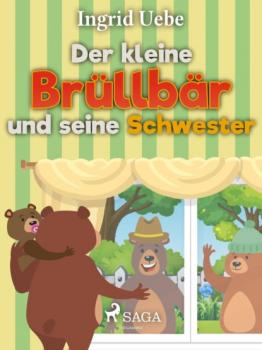 Читать Der kleine Brüllbär und seine Schwester - Ingrid Uebe