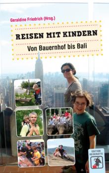 Читать Reisen mit Kindern - Von Bauernhof bis Bali - Группа авторов
