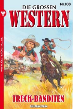 Читать Die großen Western 108 - Frank Callahan