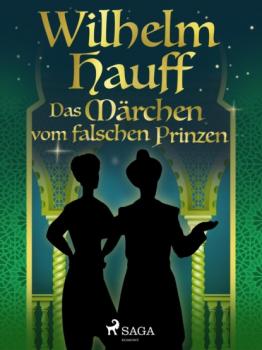 Читать Das Märchen vom falschen Prinzen - Вильгельм Гауф