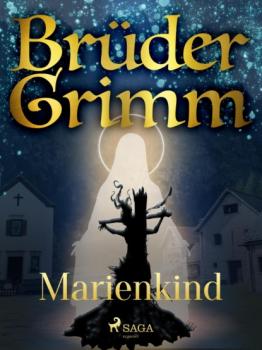 Читать Marienkind - Brüder Grimm