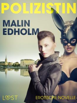 Читать Die Polizistin: Erotische Novelle - Malin Edholm